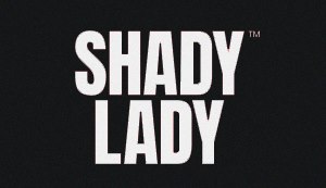 Shady Lady